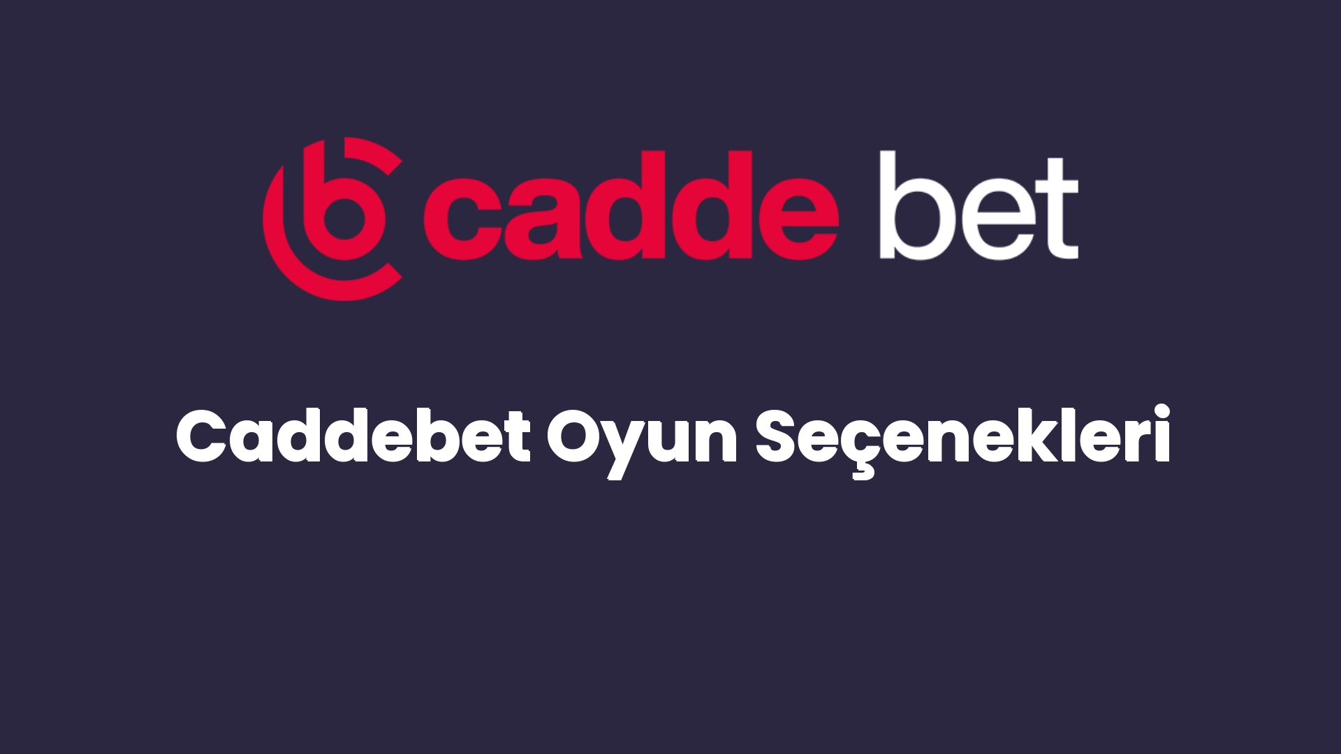 caddebet oyun secenekleri 149